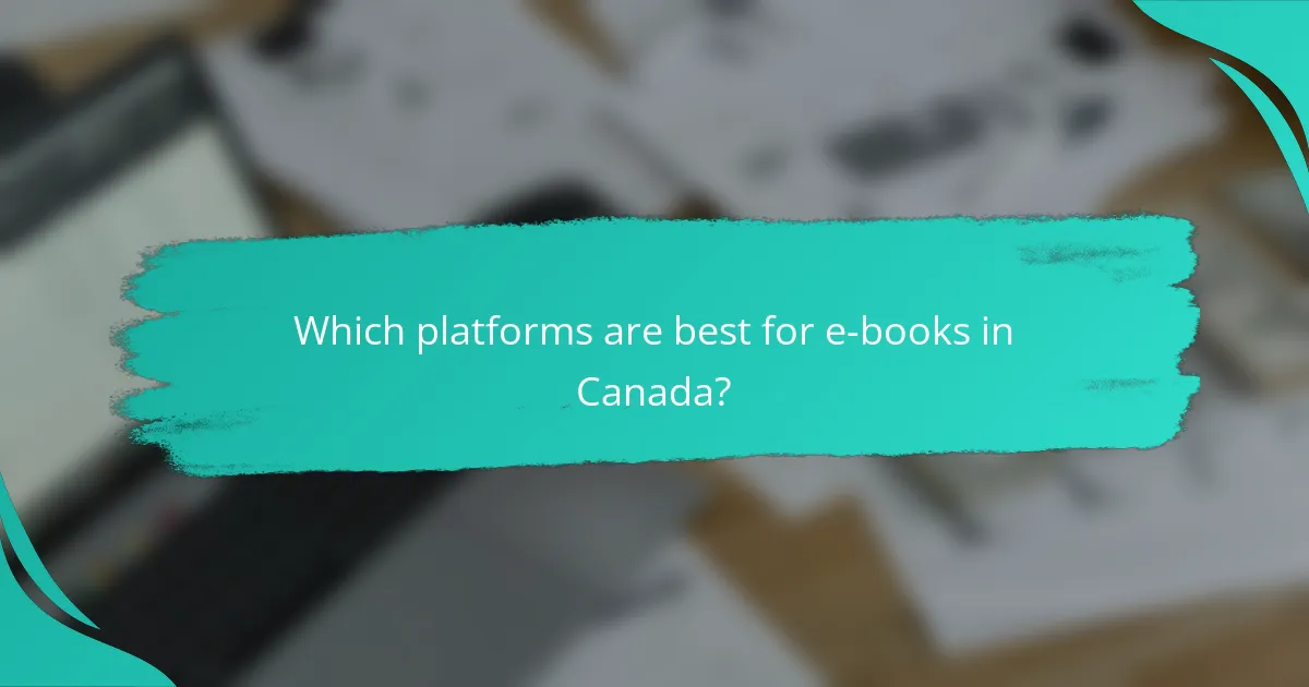 Which platforms are best for e-books in Canada?